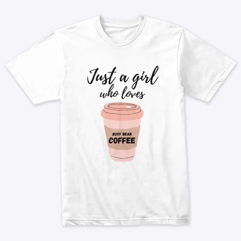 Just a Girl T-Shirt