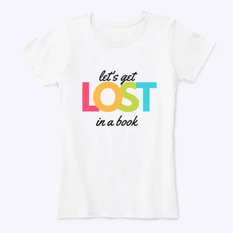 Get Lost in a Book T-shirt