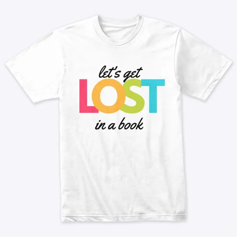 Get Lost in a Book T-shirt